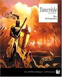 Tancr�de : Une uchronie