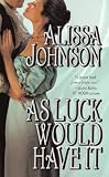 As Luck Would Have It (Leisure Historical Romance)