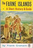 The Farne Islands : a short history and guide
