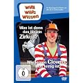 Willi wills wissen - Was ist denn das f�r ein Zirkus?/Wie lernen Clowns, was lustig ist?