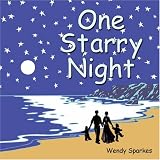 One Starry Night: Stop and Smell the Roses Seriesby Wendy Sparkes