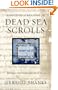 The Mystery and Meaning of the Dead Sea Scrolls