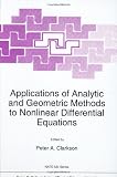 Applications of Analytic and Geometric Methods to Nonlinear Differential Equations (NATO Science Series C: (closed))