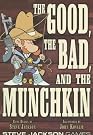 The Good the...