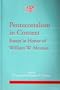 Pentecostalism in Context: Essays in Honor of William W. Menzies (Jpts Ser. ; Vol. 11))