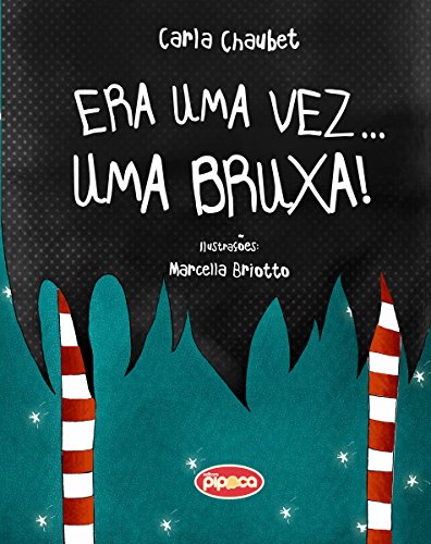 Era uma vez... uma bruxa! (Portuguese Edition)