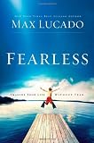 Fearless: Imagine Your Life Without Fear