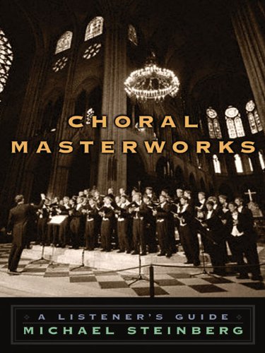Choral Masterworks: A Listener's Guide