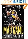 Mad Game : The NBA Education of Kobe Bryant