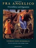 Fra Angelico: Dissemblance and Figuration