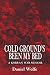 Cold Ground's Been My Bed: A Korean War Memoir