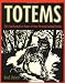 Totems: The Transformative Power of Your Personal Animal Totem