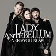 Need You Now [+digital booklet]