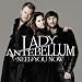 Need You Now Lady Antebellum Need You Now