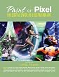 Paint or Pixel: The Digital Divide in Illustration Art