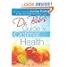 Dr. Bob's Guide to Optimal Health: God's Plan for a Long, Healthy Life