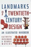 Landmarks of Twentieth-Century Design: An Illustrated Handbook