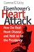 Eisenhower's Heart Attack: How Ike Beat Heart Disease and Held on to the Presidency width=