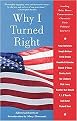 Why I Turned Right (Leading Baby Boom Conservatives Chronicle Their Political Journeys) (Reprint) (Paperback)