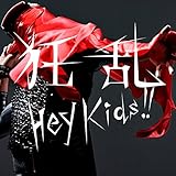 狂乱 Hey Kids!! 初回盤 CD+DVD