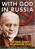 Buy : With God in Russia: The True Story of Fr. Walter Ciszek