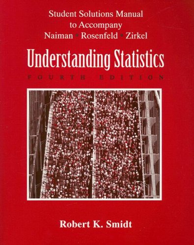 Student Solutions Manual to Accompany Naiman, Rosenfeld, and Zirkel Understanding Statistics