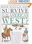 Hwys...Amer.West (How Would You Survive?)