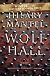 Wolf Hall: A Novel