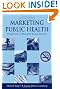 Marketing Public Health: Strategies to Promote Social Change