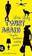 Twist again: Die Spellmans schlagen zur�ck (Familie Spellman ermittelt)