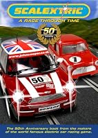 Scalextric: A Race Through Time: The 50th anniversary book from the makers of the world famous electric car racing game.