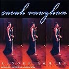 Linger Awhile: Live at Newport and More by Sarah Vaughan
