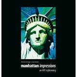 manhattan impressions - an ART sightseeing - Gro�bildband - Eine Hommage an New York - Synergie aus Fotografie und Gem�lden (Photographic Edition)von "Christine de Vogt"