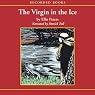 The Virgin in the Ice: The Sixth Chronicle of Brother Cadfael