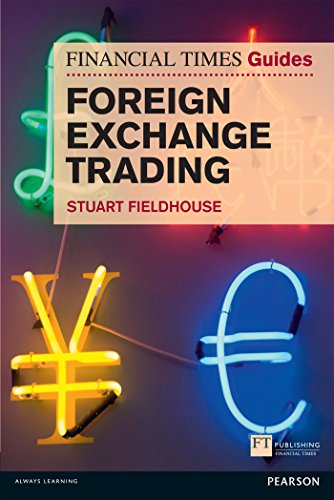 FT Guide to Foreign Exchange Trading (Financial Times Series)