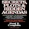 Secrets, Plots, and Hidden Agendas: What You Don't Know about Conspiracy Theories