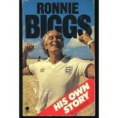 Ronnie Biggs: His Own Story
