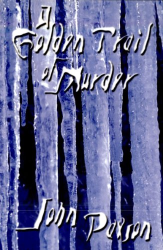 A Golden Trail of Murder