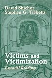 Victims and Victimization: Essential Readings