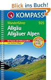 Allg�u, Allg�uer Alpen. Wanderbuch: 50 Touren mit H�henprofilen