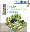 Le guide de la restauration �cologique