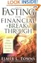 Fasting for Financial Breakthrough: A Guide to Uncovering God's Perfect Plan for Your Finances