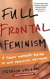 Full Frontal Feminism