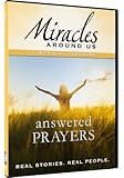 Miracles Around Us: Volume Five - Answered Prayers