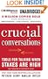Crucial Conversations: Tools for Talking When Stakes Are High, Second Edition