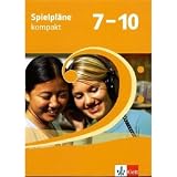 Spielpl&auml;ne kompakt - Sch&uuml;lerbuch 7 - bis 10 - Klasse - Karl-J&uuml;rgen Kemmelmeyer, Rudolf Nykrin, Anke Haun