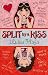 Split by a Kiss