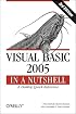 Visual Basic 2005 in a Nutshell (In a Nutshell (O'Reilly))