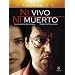 Ni vivo ni muerto
