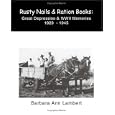 Rusty Nails and Ration Books: Memories of the Great Depression and WWII 1929-1945
